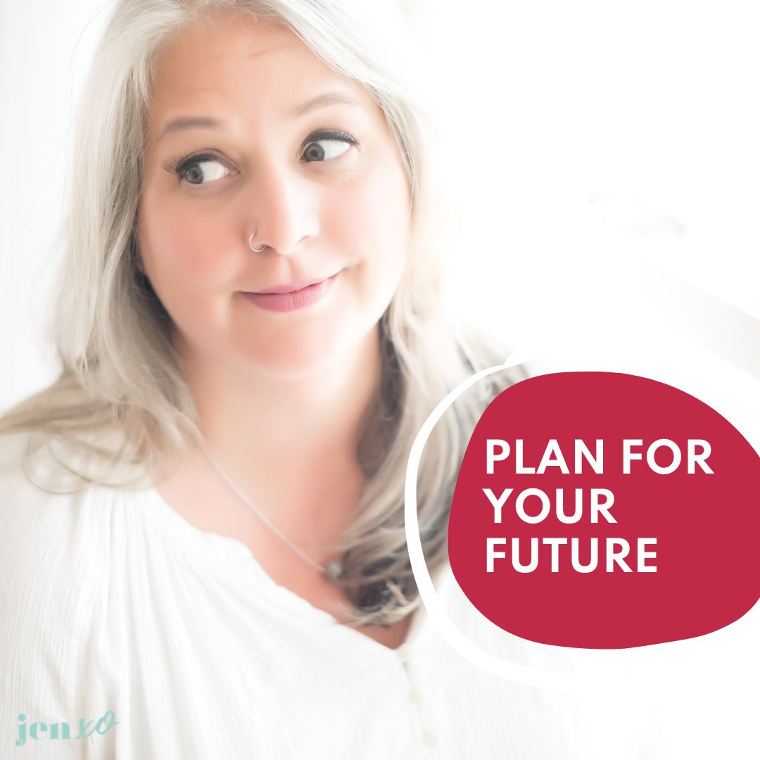 Life Design Coach Jen Vertanen looking skeptically with a pink circle and the words Plan For Your Future